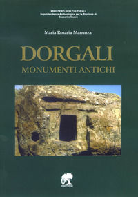 9788895701547 - Dorgali. Monumenti antichi. Ediz. integrale