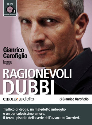 9788895703527 - Ragionevoli dubbi letto da Gianrico Carofiglio. Audiolibro. CD Audio formato MP3