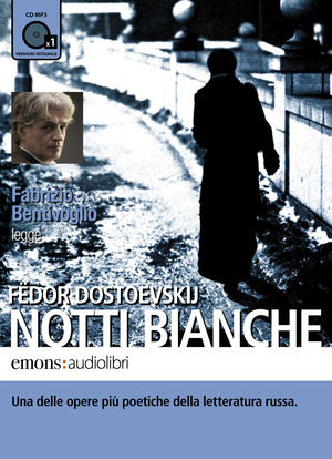 9788895703558 - Notti bianche letto da Fabrizio Bentivoglio. Audiolibro. CD Audio formato MP3