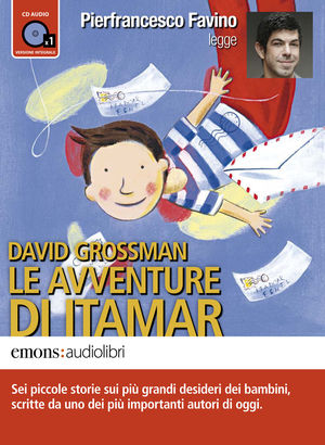 9788895703602 - Le avventure di Itamar letto da Pierfrancesco Favino. Audiolibro. CD Audio formato MP3