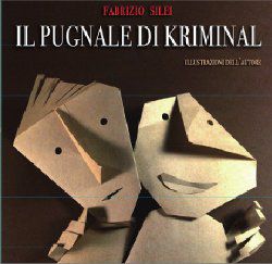9788895734637 - Il pugnale di Kriminal. Ediz. illustrata