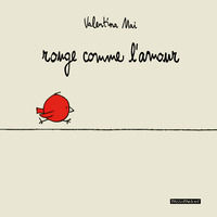 9788895799698 - Rouge comme l'amour. Ediz. illustrata