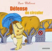 9788895799711 - Défense de circuler. Ediz. illustrata