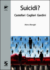 9788895814476 - Suicidi? Castellari, Cagliari, Gardini