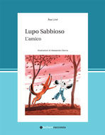9788895818214 - Lupo Sabbioso. L'amico