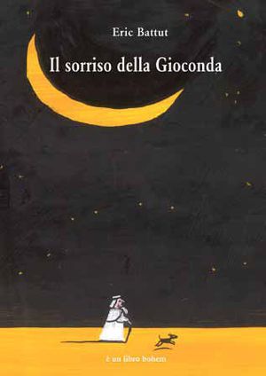 9788895818436 - Il sorriso della Gioconda. Ediz. illustrata