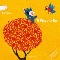 9788895818993 - Il piccolo re. Ediz. illustrata