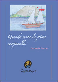9788895857237 - Quando suona la prima campanella