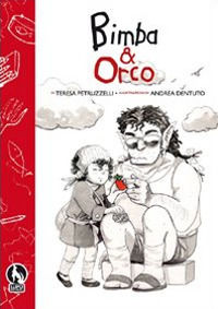 9788895861593 - Bimba e orco