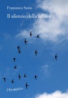 9788895865898 - Il silenzio della felicità