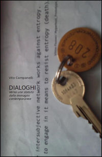 9788895869032 - Dialoghi. Verso uno statuto delle immagini contemporanee