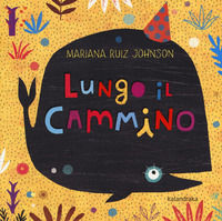 9788895933740 - Lungo il cammino. Ediz. a colori