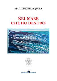 9788895939667 - Nel mare che ho dentro