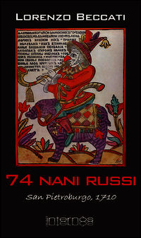 9788895952185 - Settantaquattro nani russi. San Pietroburgo, 1710