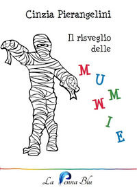 9788895974514 - Il risveglio delle mummie