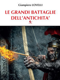 9788895975351 - Le grandi battaglie dell'antichità