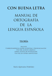 9788895975726 - Con buena letra. Manual de ortografía de la lengua española. Ediz. bilingue