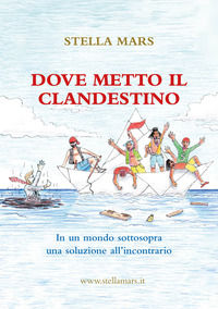 9788896006641 - Dove metto il clandestino