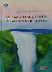 9788896029176 - Le fiabe come fonte di acqua per la vita