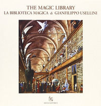 9788896036211 - La biblioteca magica. Ediz. italiana e inglese