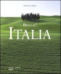 9788896045237 - Bella! Italia. Ediz. illustrata