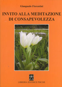 9788896093238 - Invito alla meditazione di consapevolezza