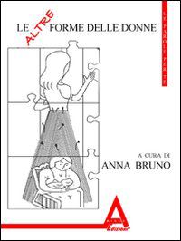 9788896099087 - Le altre forme delle donne