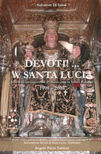 9788896137017 - Devoti! ... W Santa Lucia. Storia di un cammino d'amore con la santa patrona