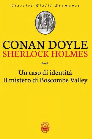 9788896146576 - Sherlock Holmes: Un caso di identità-Il mistero di Boscombe Valley