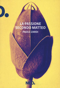 9788896176467 - La passione secondo Matteo