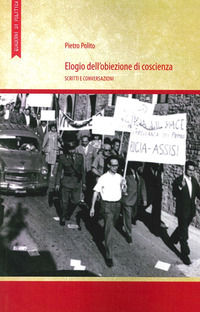 9788896177853 - Elogio dell'obiezione di coscienza. Scritti e conversazioni