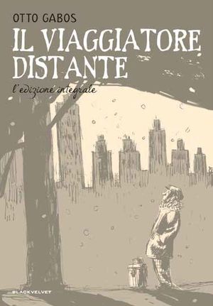9788896197660 - Il viaggiatore distante. Ediz. integrale