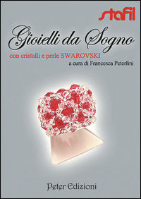 9788896299159 - Gioielli da sogno con cristalli e perle Swarovski