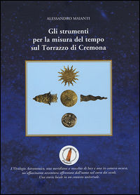 9788896300541 - Gli strumenti per la misura del tempo sul Torrazzo di Cremona