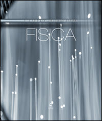 9788896301272 - Fisica. Il cammino della scienza
