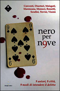 9788896305560 - Nero per n9ve. 9 autori, 9 città, 9 modi di intendere il delitto