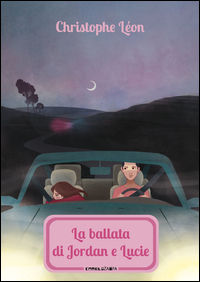 9788896323281 - La ballata di Jordan e Lucie