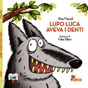9788896328569 - Lupo Luca aveva i denti