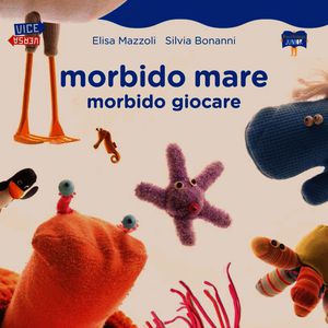 9788896328699 - Morbido mare. Morbido giocare