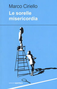 9788896350669 - Le sorelle Misericordia