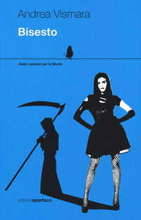 9788896350737 - Bisesto. Sette canzoni per la morte