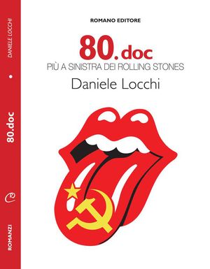 9788896376447 - 80.doc più a sinistra dei Rolling Stones