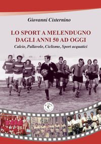9788896446270 - Lo sport a Melendugno dagli anni '50 ad oggi