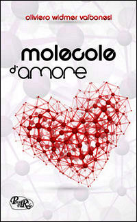 9788896472521 - Molecole d'amore