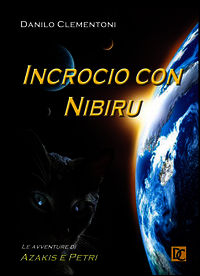 9788896480847 - Incrocio con Nibiru. Le avventure di Azakis e Petri