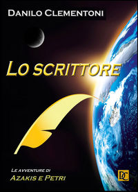 9788896480939 - Lo scrittore. Le avventure di Azakis e Petri