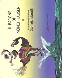 9788896487563 - Il barone di Münchhausen. Ediz. a colori