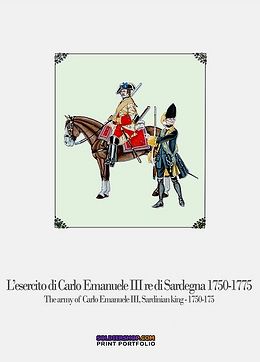 9788896519264 - L'esercito di Carlo Emanuele III re di Sardegna (1750-1775)-The army of Carlo Emanuele III, Sardinian king (1750-1775)