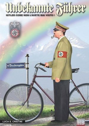 9788896519554 - Unbekannte Führer. Hitler come non l'avete mai visto!