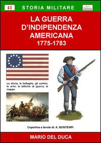 9788896522691 - La guerra d'Indipendenza americana (1775-1783)